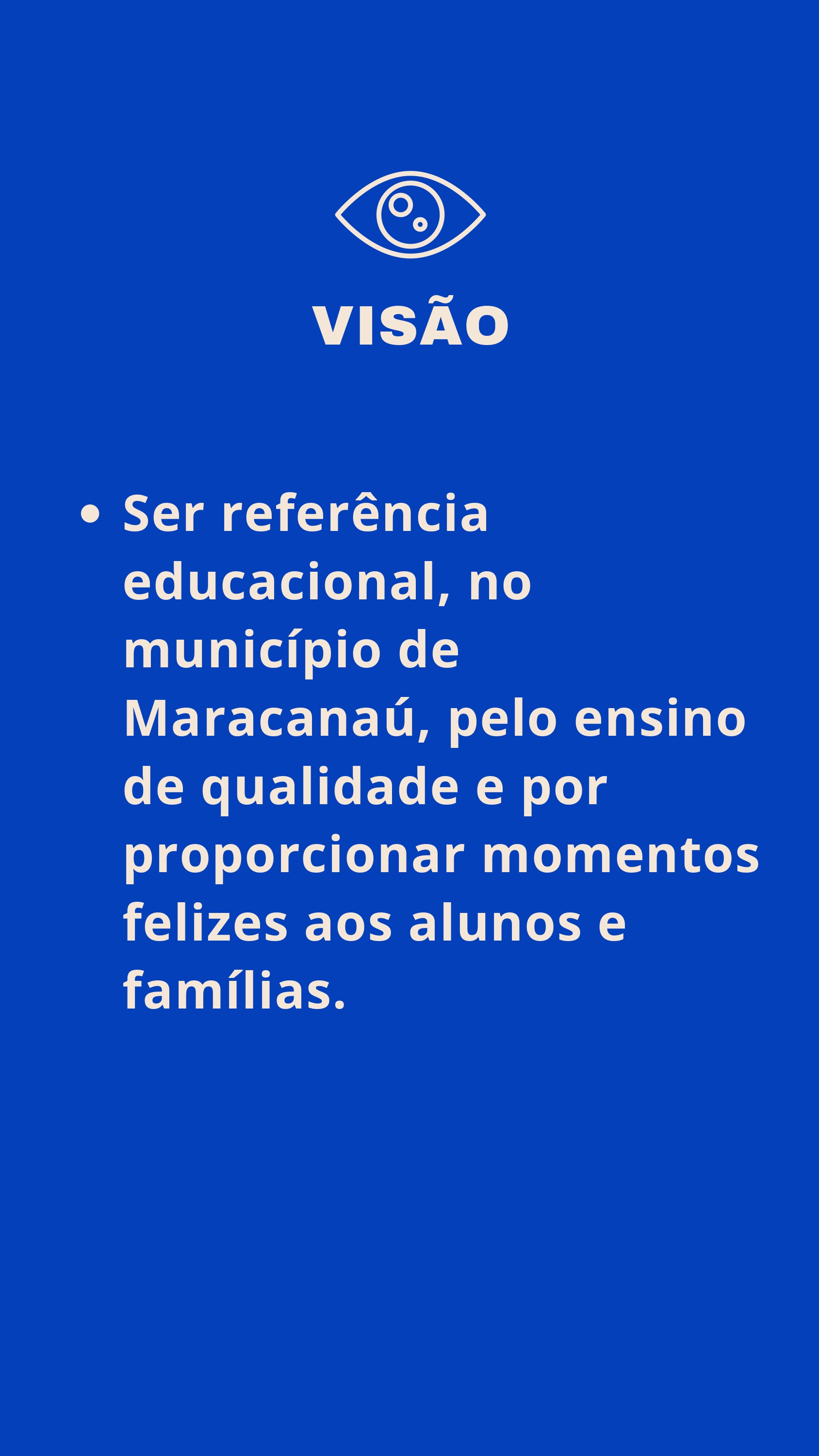 Visão do Colégio Angelus: ser a melhor escola do Ceará e referência em educação