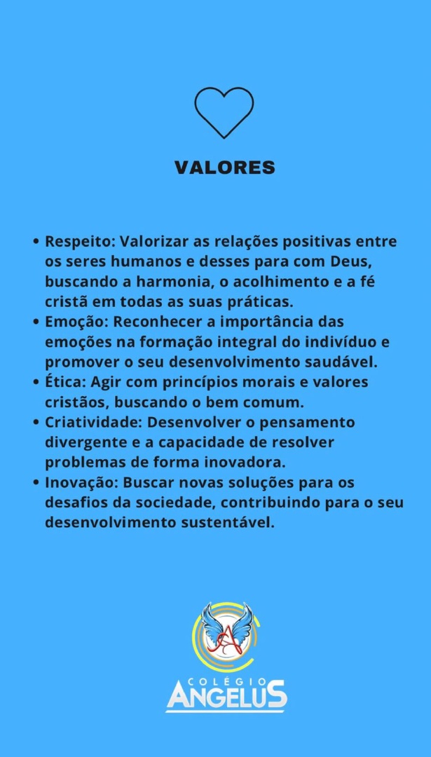 Valores do Colégio Angelus: Respeito, Emoção, Ética, Criatividade e Inovação